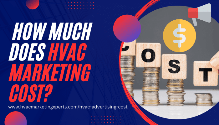 HVAC Advertising Pricing How Much Does HVAC Marketing Cost