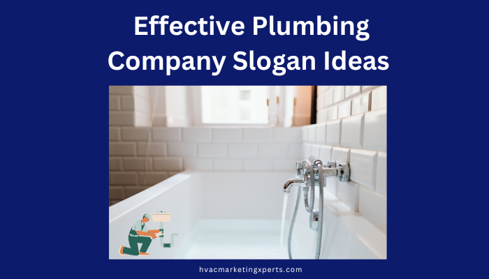 Effective Plumbing Company Slogan Ideas