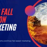 HVAC Fall Season Marketing Tips