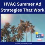 HVAC Summer Ad Strategies That Work