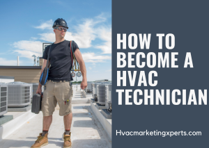 How to Become a HVAC Technician