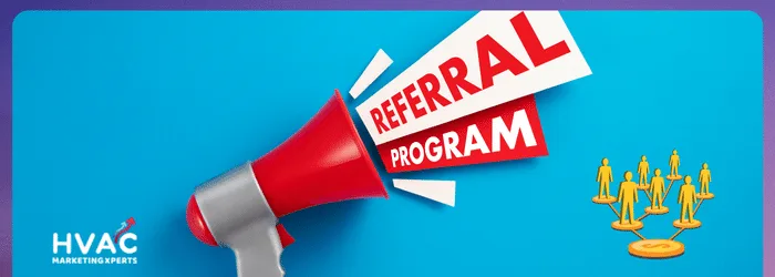 HVAC Lead Generation: 16 Ways to Generate HVAC Leads 29 Hvac Referral Marketing Image